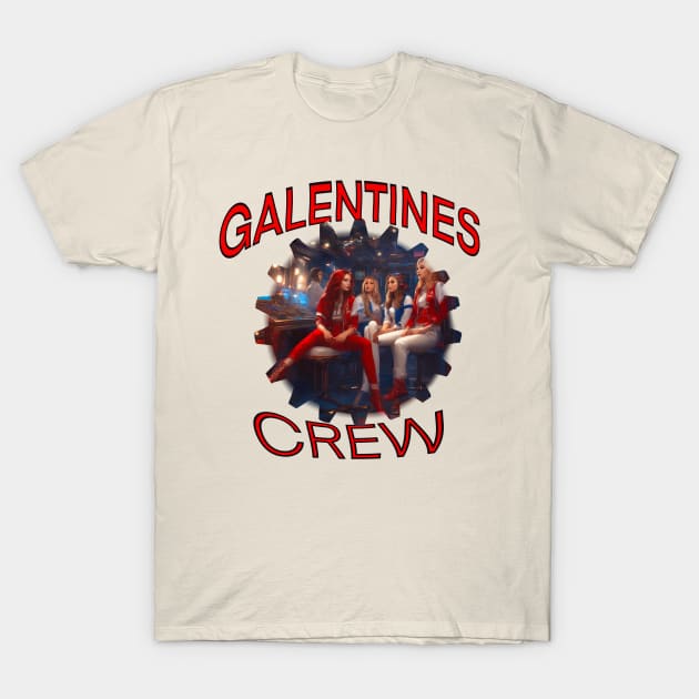 Galentines crew cool gang T-Shirt by sailorsam1805